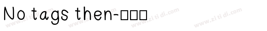 No tags then字体转换